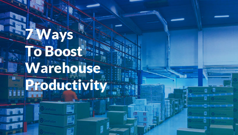 7 ways to boost warehouse