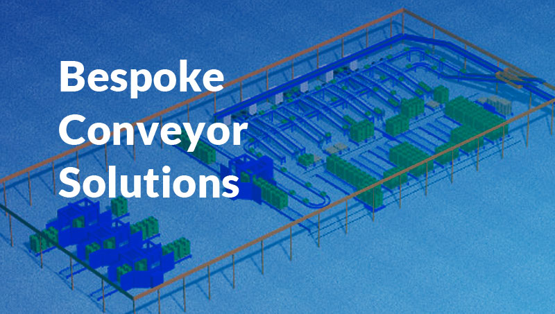 Bespoke conveyor solutions